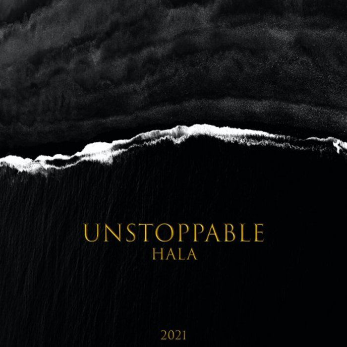 Hala - Unstoppable [7423723823856]